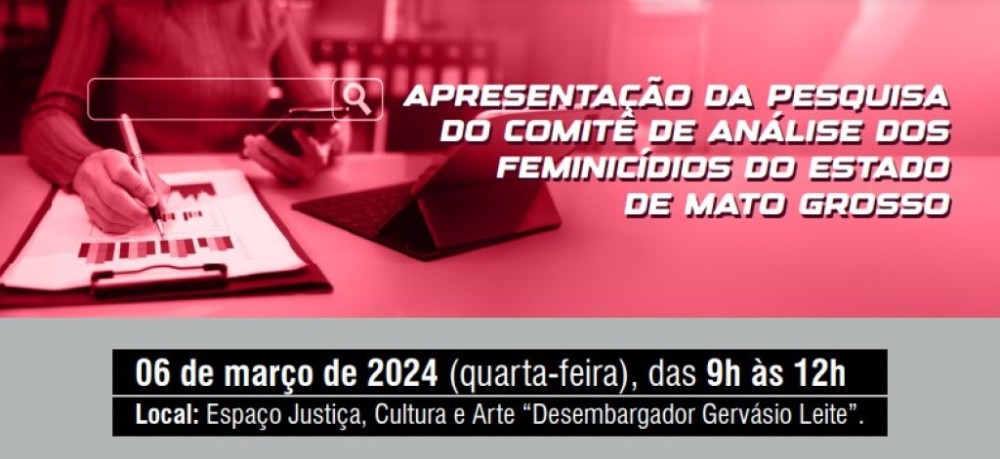 Inscreva-se para evento que apresentará análise dos feminicídios em Mato Grosso