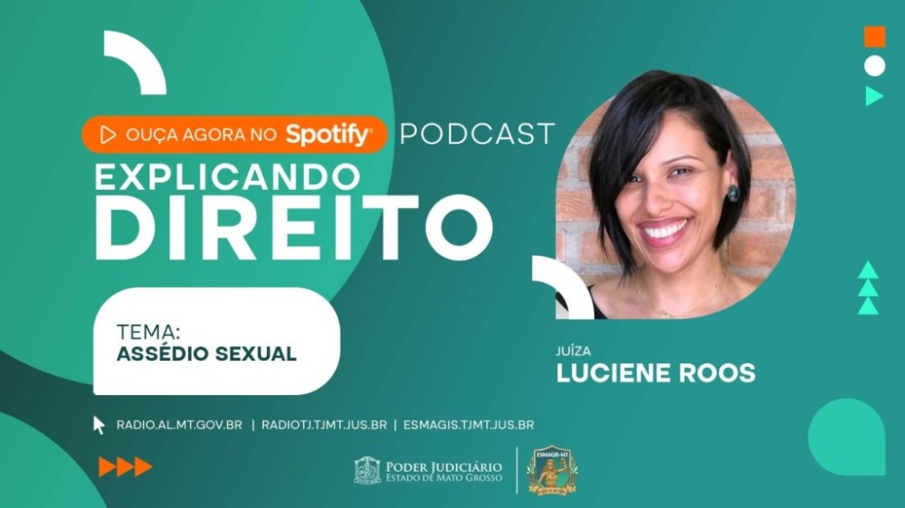Assédio Sexual é tema do podcast e de webinário no TJMT