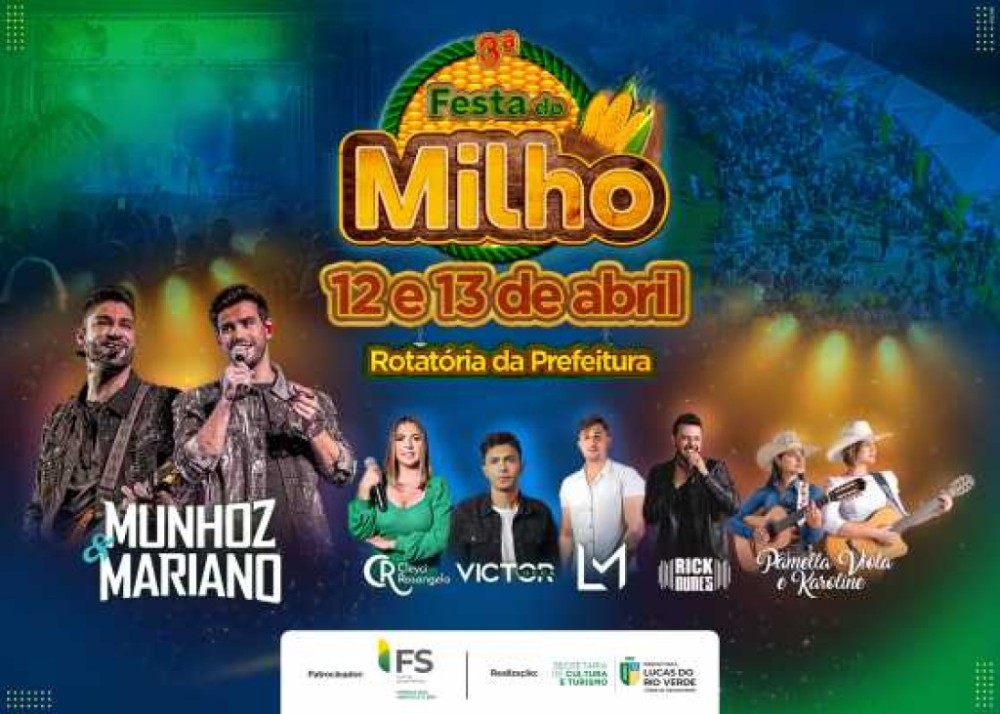 3ª Festa do Milho de Lucas do Rio Verde será realizada nos dias 12 e 13 de abril