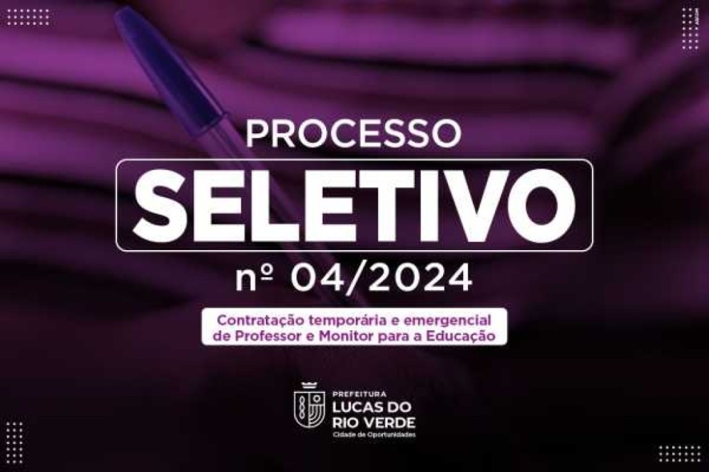 Prefeitura de Lucas do Rio Verde abre seletivo para contratação de Professor e Monitor