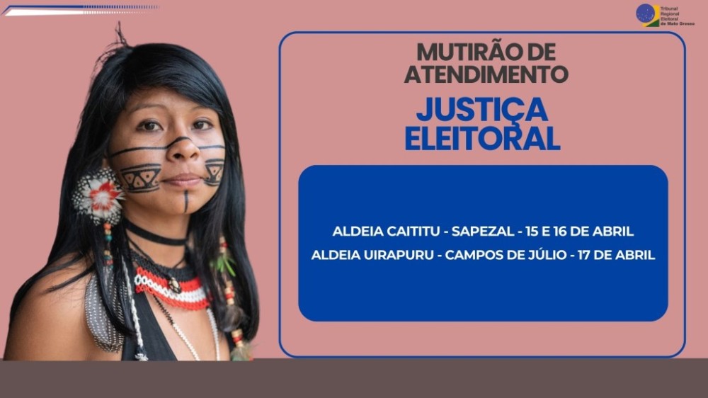 Cartório eleitoral de Sapezal promove ação para garantir acesso democrático ao voto dos eleitores indígenas