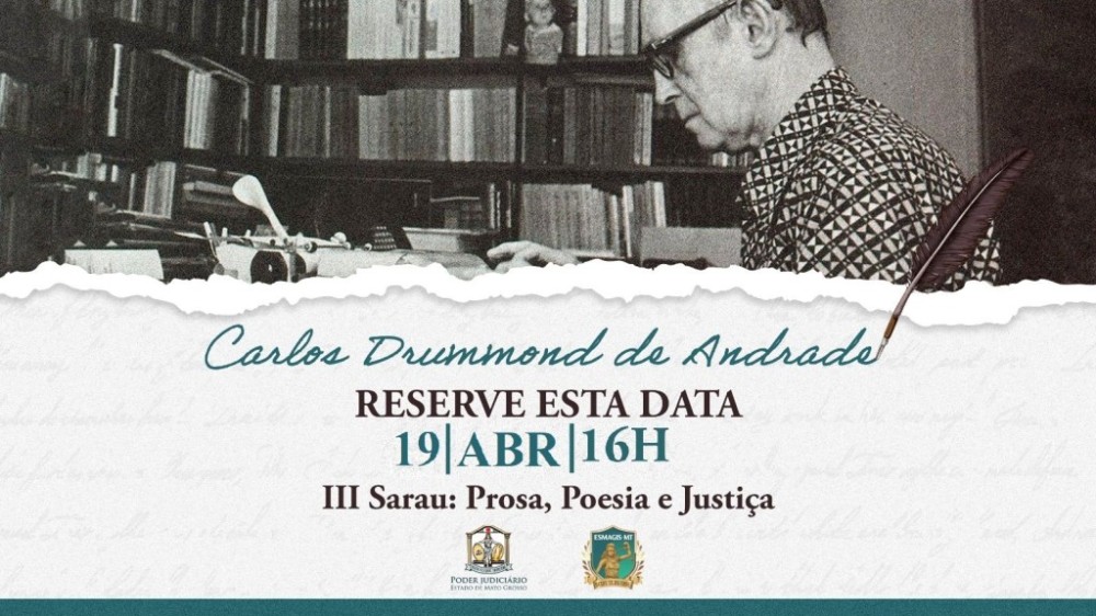 Carlos Drummond de Andrade é tema de Sarau promovido pela Escola Superior da Magistratura