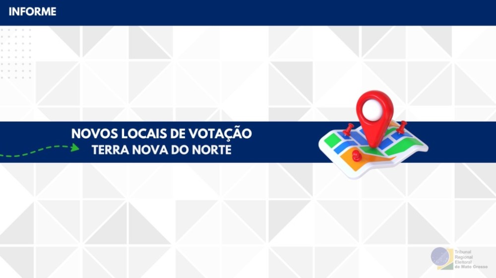 Justiça Eleitoral cria novo local de votação em Terra Nova do Norte