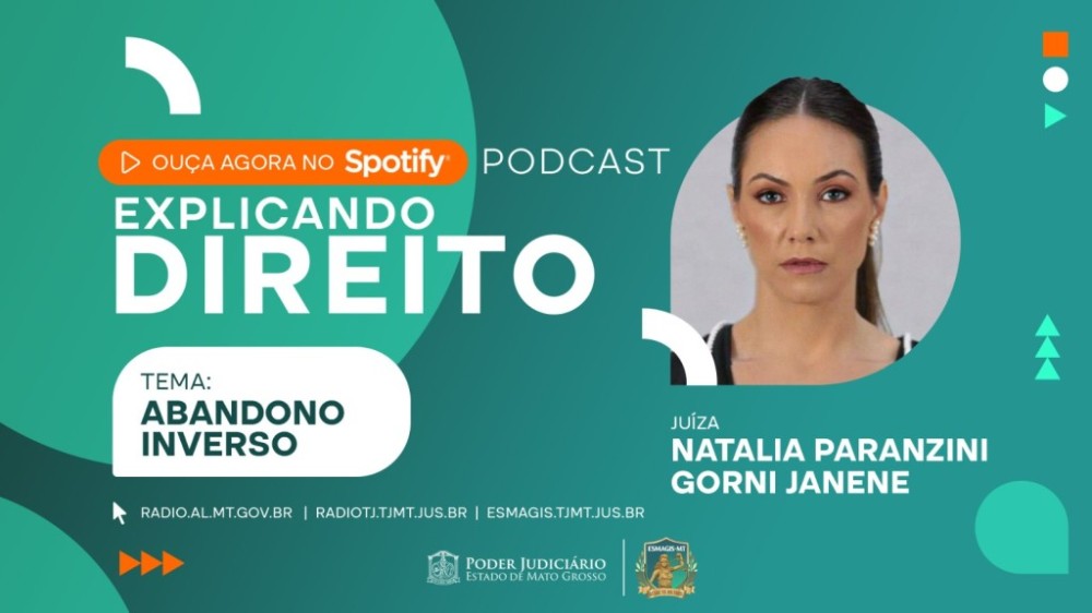 Juíza explica o que é abandono afetivo inverso em nova edição de podcast