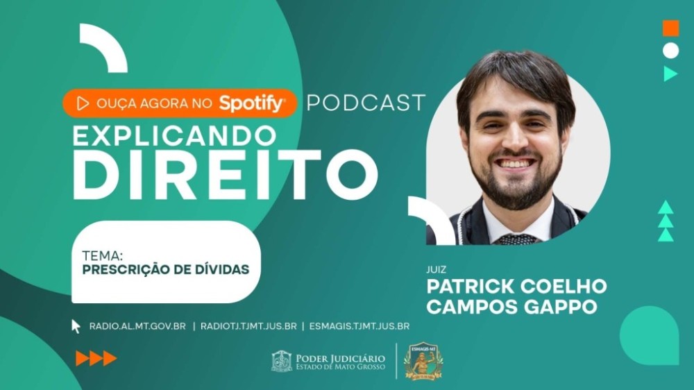 Podcast: juiz Patrick Gappo fala sobre mito relacionado à prescrição de dívidas