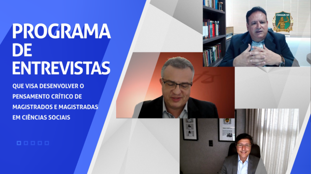 Vem aí nova edição do Magistratura e Sociedade com entrevistas com Marcos Machado e Lídio Modesto