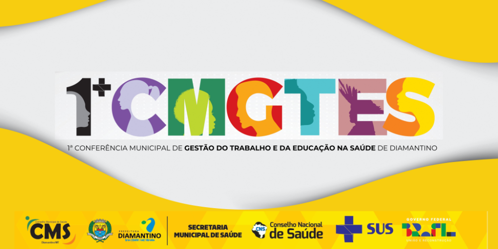 Diamantino promove a 1ª Conferência de Gestão do Trabalho e Educação na Saúde