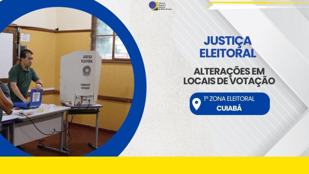 Justiça Eleitoral transfere locais de votação em Cuiabá