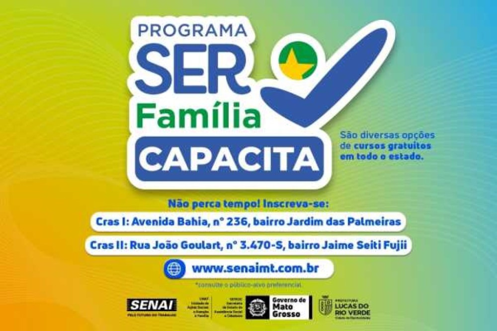 Três cursos do Ser Família Capacita em Lucas do Rio Verde estão com inscrições abertas