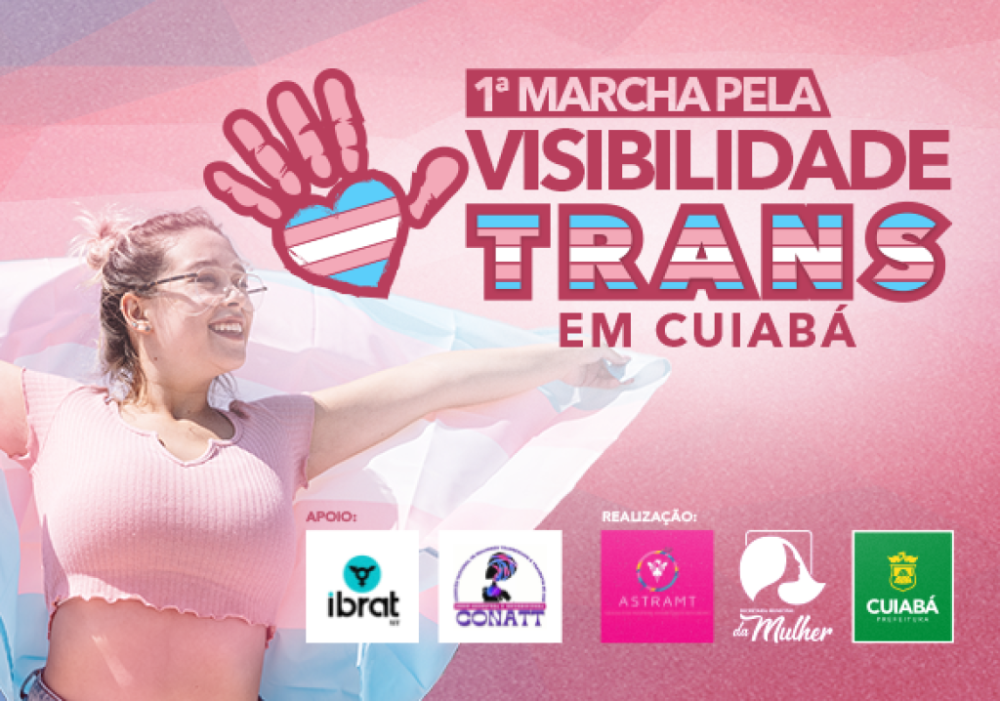Secretaria da Mulher participa da 1ª Marcha da Visibilidade Trans em MT