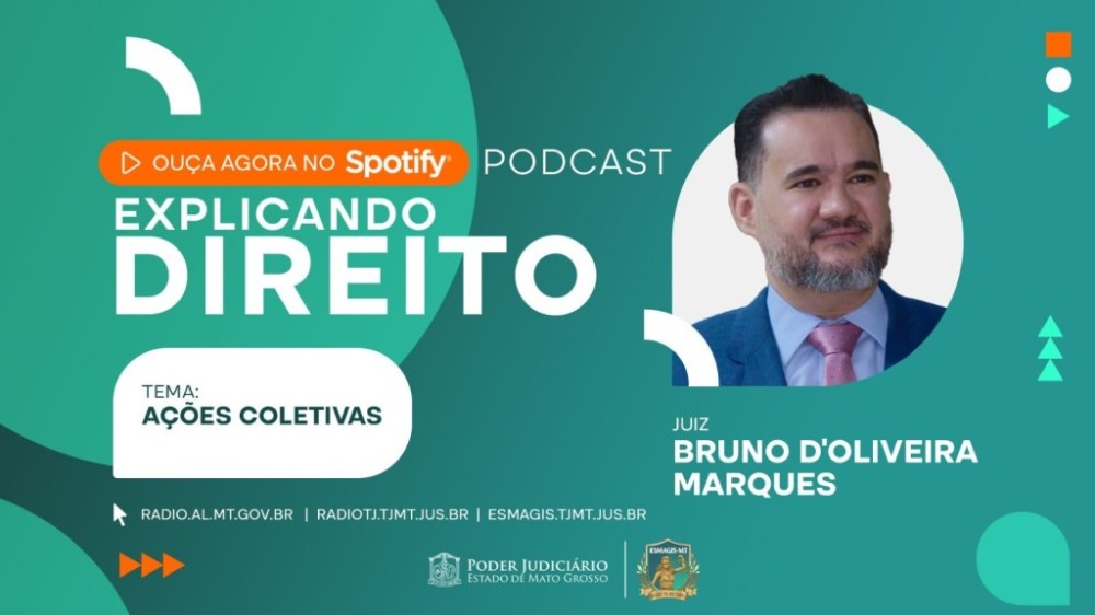Podcast: juiz Bruno Marques fala sobre atuação da Vara Especializada em Ações Coletivas