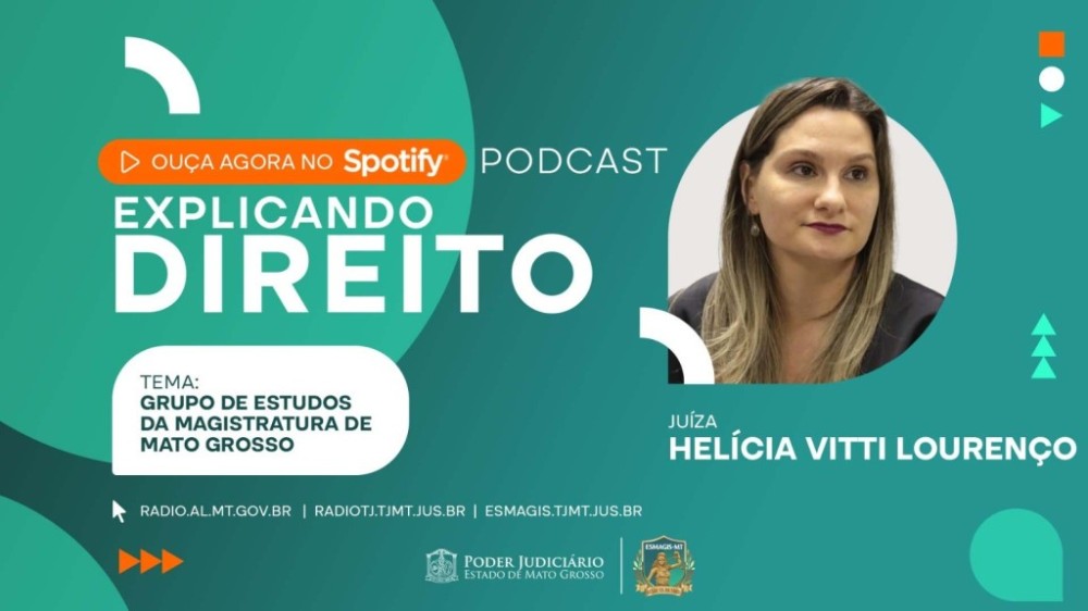 Trabalho desenvolvido pelo Grupo de Estudos da Magistratura é destaque em podcast