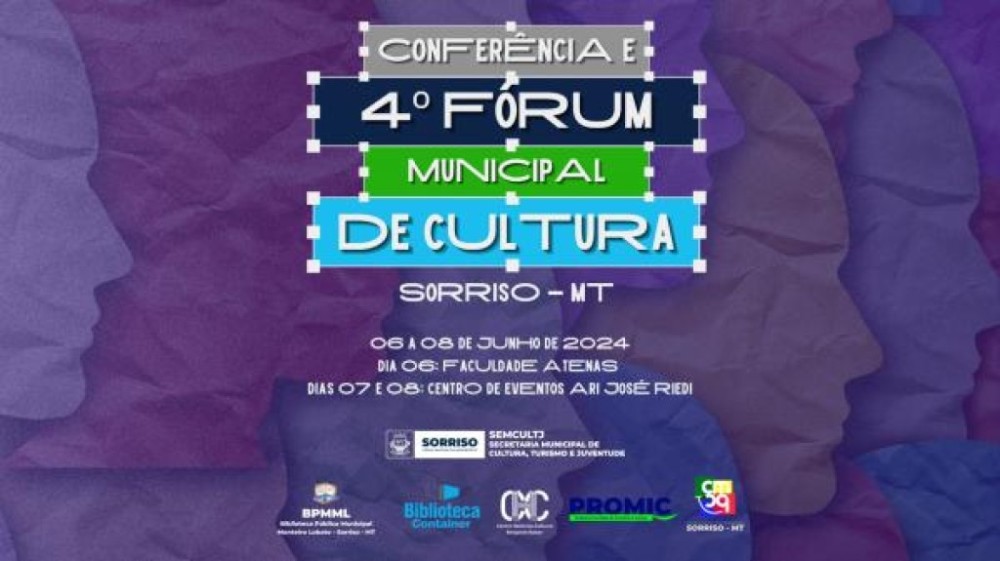 4° Fórum Municipal de Cultura de Sorriso começa nesta quinta-feira (6)