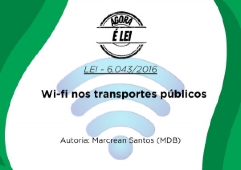 Agora é Lei| Wi-fi nos transportes públicos