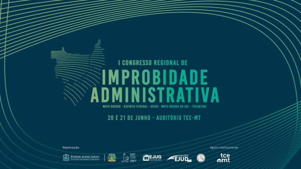 1º Congresso Regional de Improbidade Administrativa será realizado no Auditório do TCE-MT