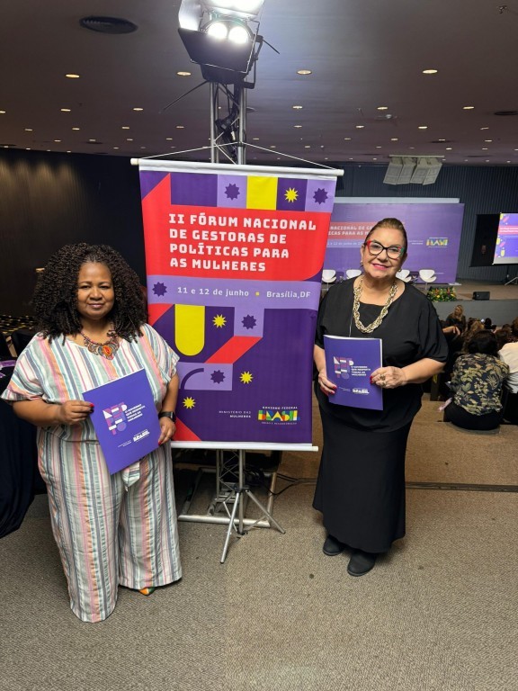 Secretaria da Mulher participa do II Fórum Nacional de Gestoras de Políticas para Mulher em Brasília