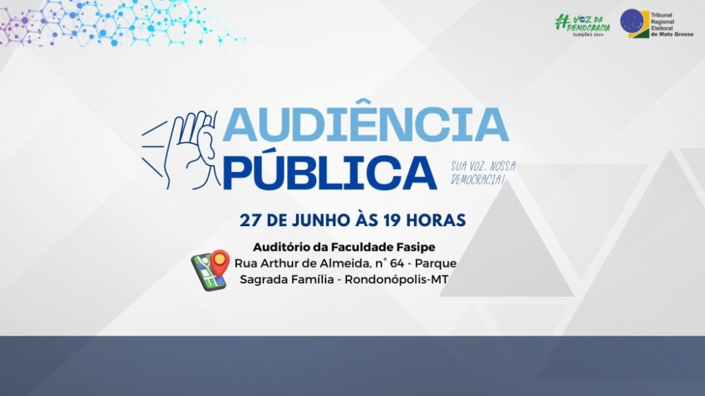 TRE-MT realiza audiência pública da cidadania em Rondonópolis