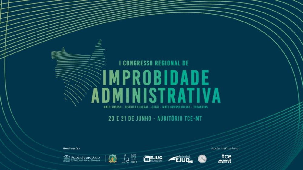 1º Congresso Regional de Improbidade Administrativa terá início nesta quinta-feira (dia 20)