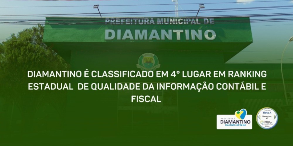 Diamantino Recebe Nota A em Transparência Fiscal e Contábil