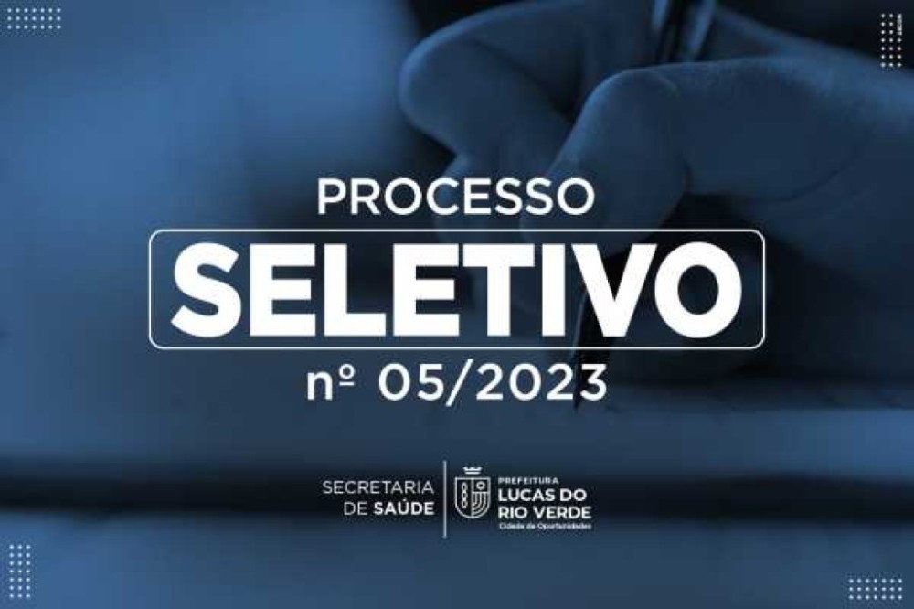 Processo Seletivo 05/2023 é homologado pela Prefeitura de Lucas do Rio Verde