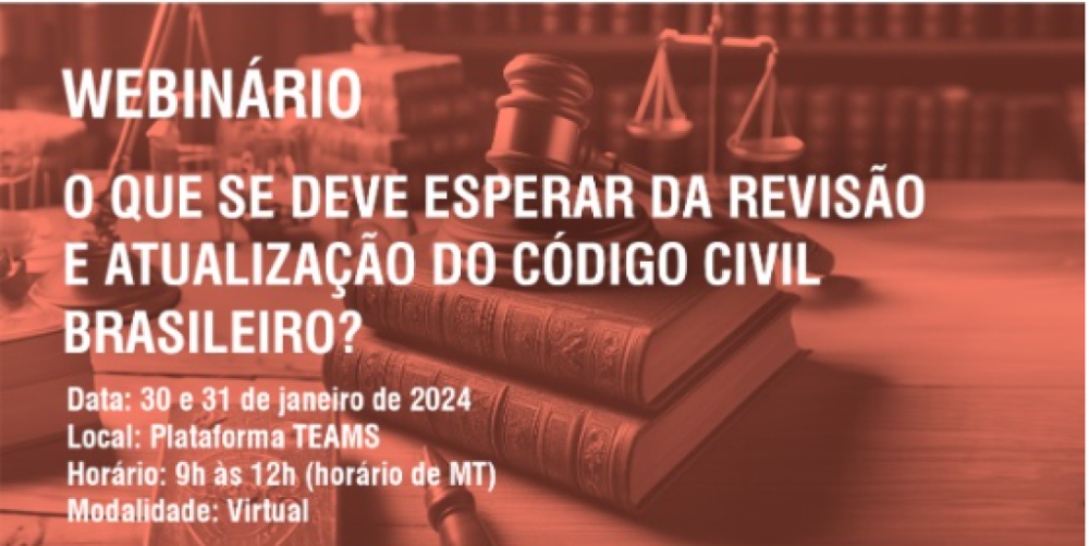 Revisão e atualização do Código Civil é tema de webinário dias 30 e 31 de janeiro