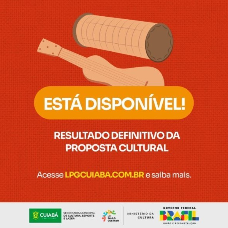 Cultura divulga resultado definitivo dos projetos culturais inscritos para aplicação da Lei Paulo Gustavo em Cuiabá