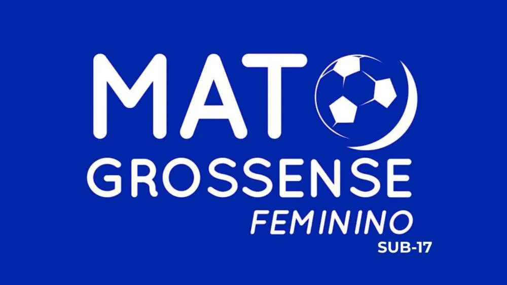 FMF divulga tabela do Matogrossense Feminino Sub-17 que começa nesta sexta