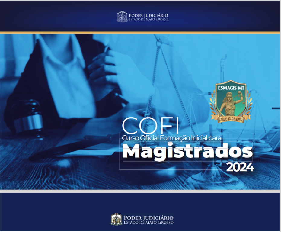 Juizes recém-empossados começam curso de formação preparativo para assumirem comarcas amanhã