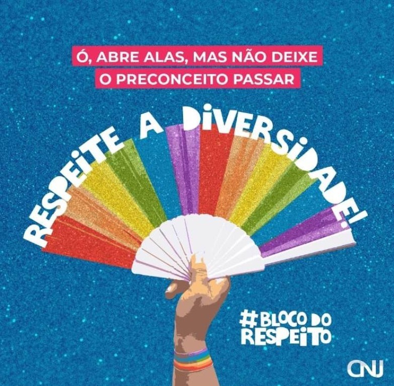 Respeito é bom e todo mundo gosta! Curta o carnaval e respeite as diversidades