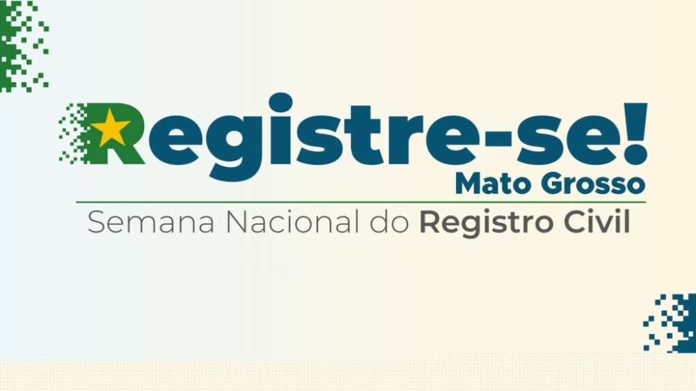 Registre-se: 2ª edição da Semana Nacional do Registro Civil será realizada em maio