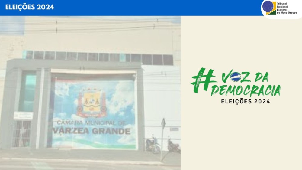 Eleições Municipais 2024: sobe número de vagas para vereadores em Várzea Grande