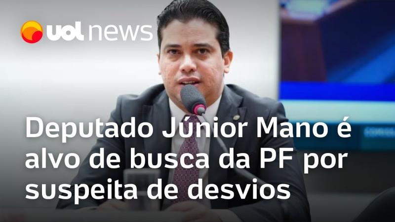 Deputado Júnior Mano é alvo de busca da PF por suspeita de desvios de emendas