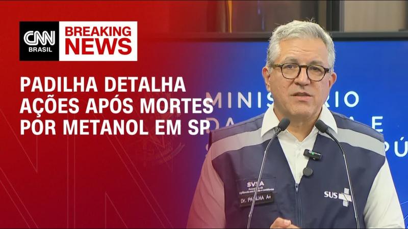 Bebidas adulteradas em SP: Alexandre Padilha detalha ações após mortes por metanol 
