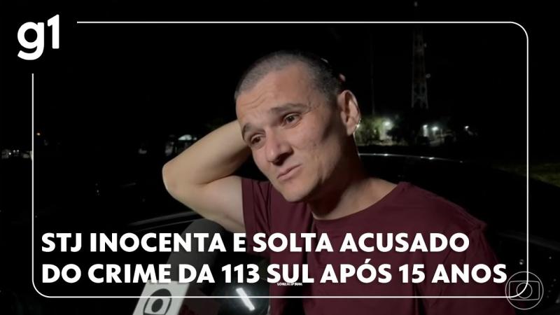 STJ inocenta e manda soltar acusado de cometer o Crime da 113 Sul após 15 anos de prisão