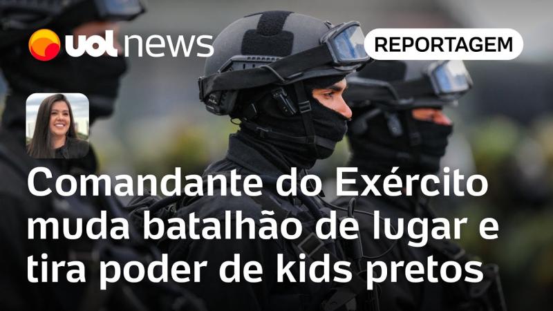 Comandante do Exército muda batalhão de lugar e tira poder de kids pretos