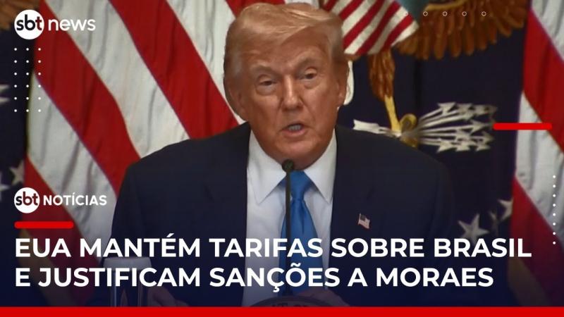 EUA mantém tarifas sobre produtos brasileiros e justificam sanções a Moraes