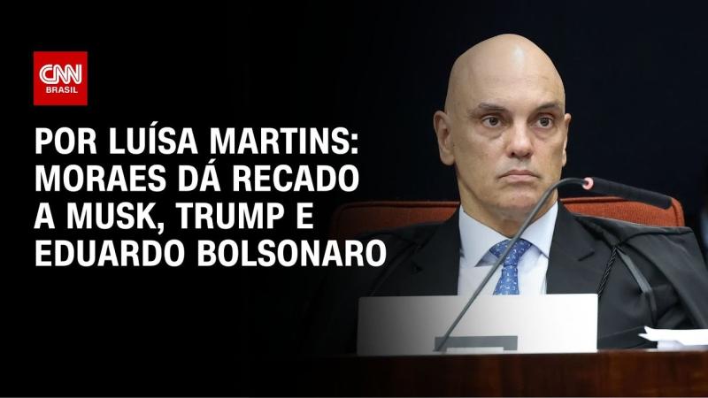 Moraes dá recado a Musk, Trump e Eduardo Bolsonaro