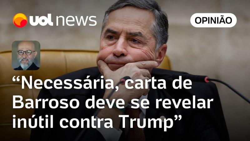 Carta de Barroso a Trump é sóbria, necessária e inútil | Josias de Souza