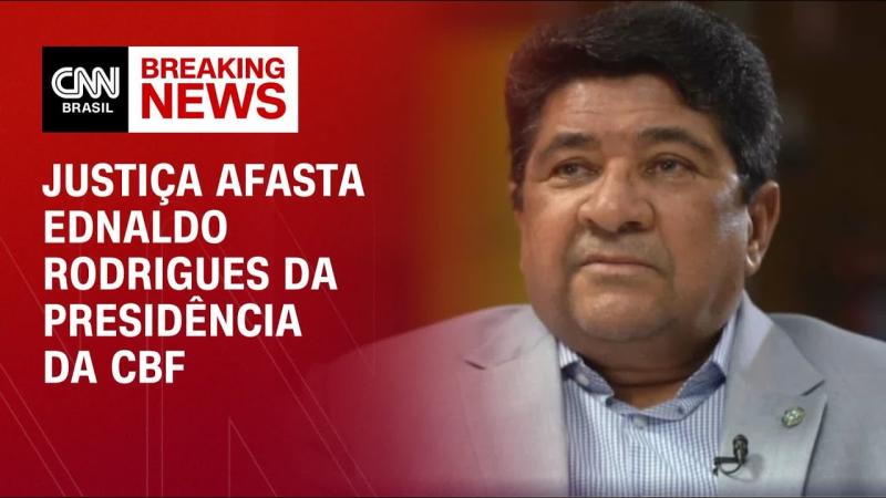 Ednaldo Rodrigues é afastado da presidência da CBF