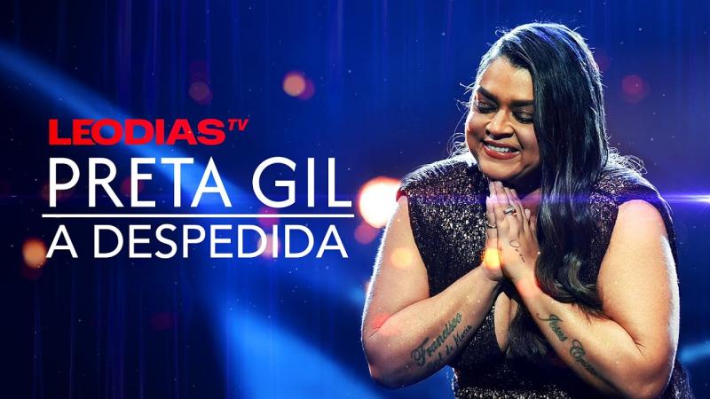 PRETA GIL: A DESPEDIDA | JORNAL DOS FAMOSOS | LeoDias TV