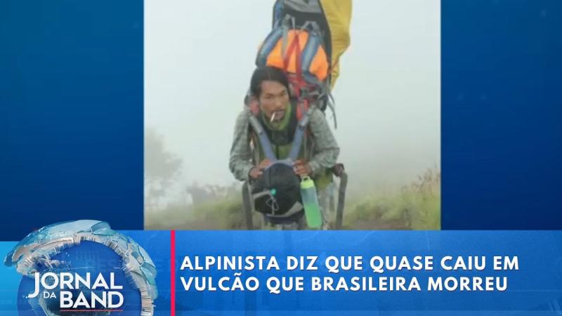 Alpinista voluntário diz que quase caiu em vulcão que brasileira morreu 